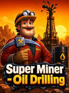 spinomenal/super-miner-oil-drilling
