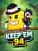 Keep'em 94