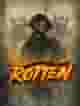 Rotten
