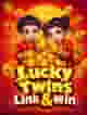 Lucky Twins Link & Win