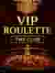 VIP Roulette - The Club